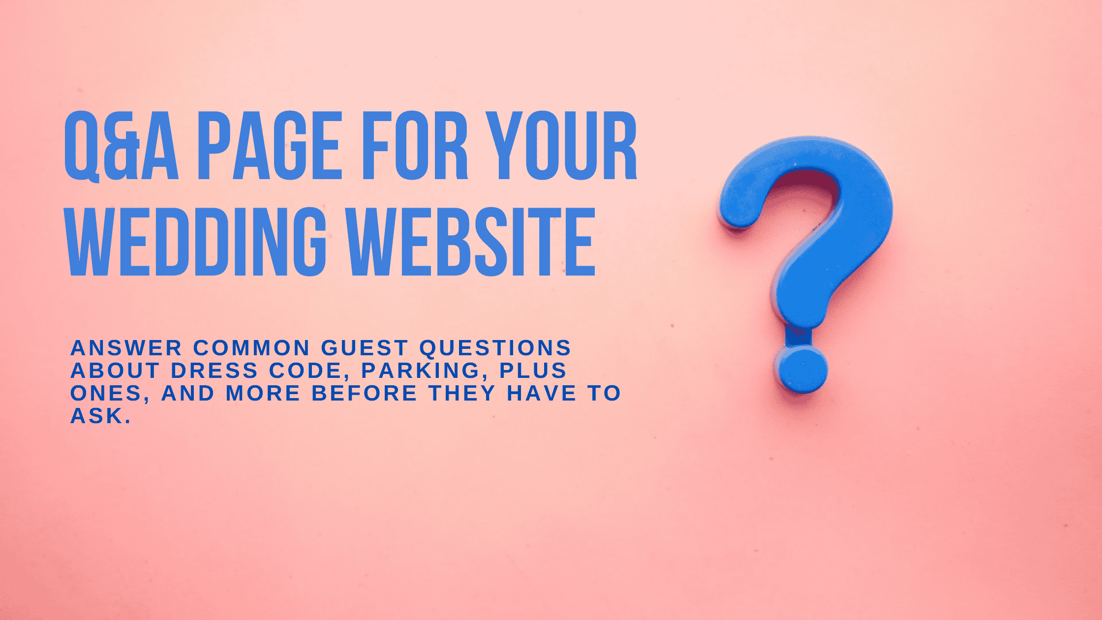 How to Create a Q&A Page for Your Wedding Website